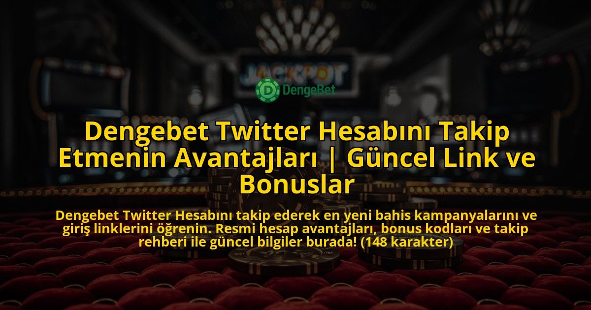 Dengebet-Twitter-Hesabini-Takip-Etmenin-Avantajlari-Guncel-Link-ve-Bonuslar-overlay-1769380474.jpg